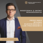 Roszczenia z umowy menadżerskiej przeciwko byłemu zleceniodawcy lub pracodawcy